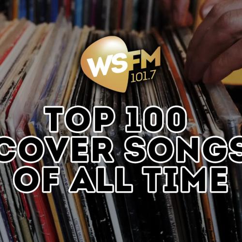 COUNTDOWN: WSFM's Top 100 Cover Songs Of All Time