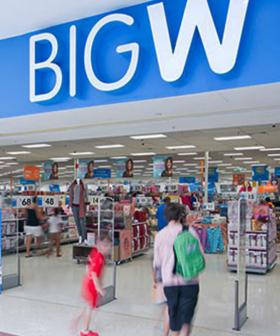 Aussies Have Just Figured Out What The W In Big W Means And Didn't We All Know?